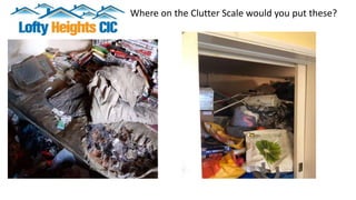 Where on the Clutter Scale would you put these?
 