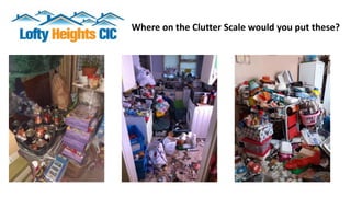 Where on the Clutter Scale would you put these?
 