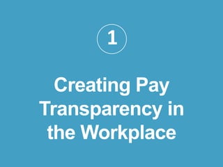 bamboohr.com payscale.com
4 Ways to Communicate Compensation to Drive Strategic Outcomes
1
Creating Pay
Transparency in
th...