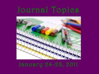 Journal Topics January 24-28, 2011 