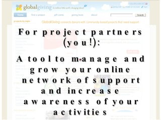 For project partners (you!): A tool to manage and grow your online network of support and increase awareness of your activities 