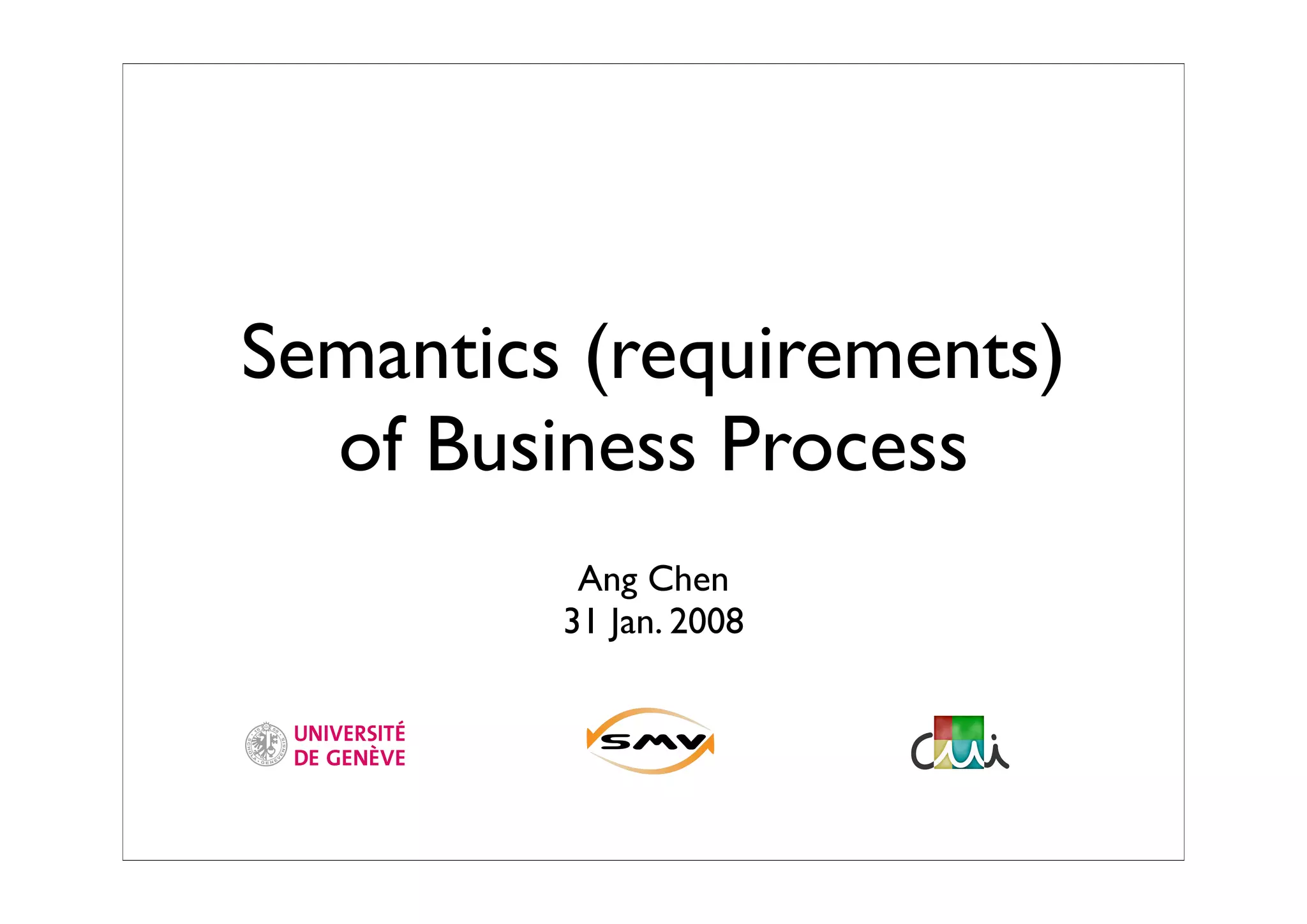Semantics (requirements) of Business Process