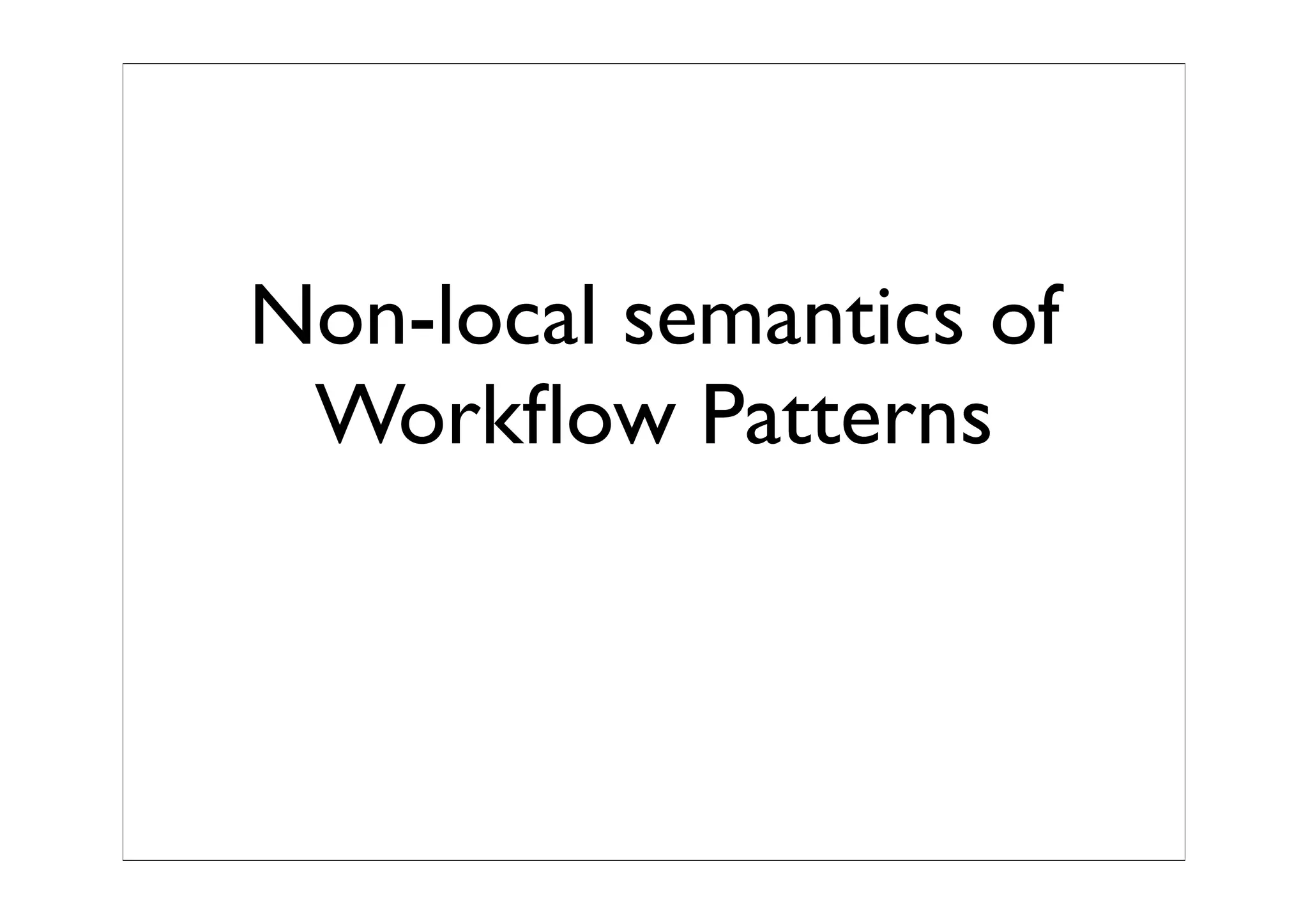 Semantics (requirements) of Business Process