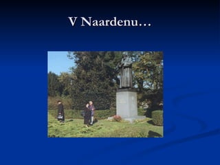 V Naardenu… 