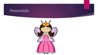 Presomida

 