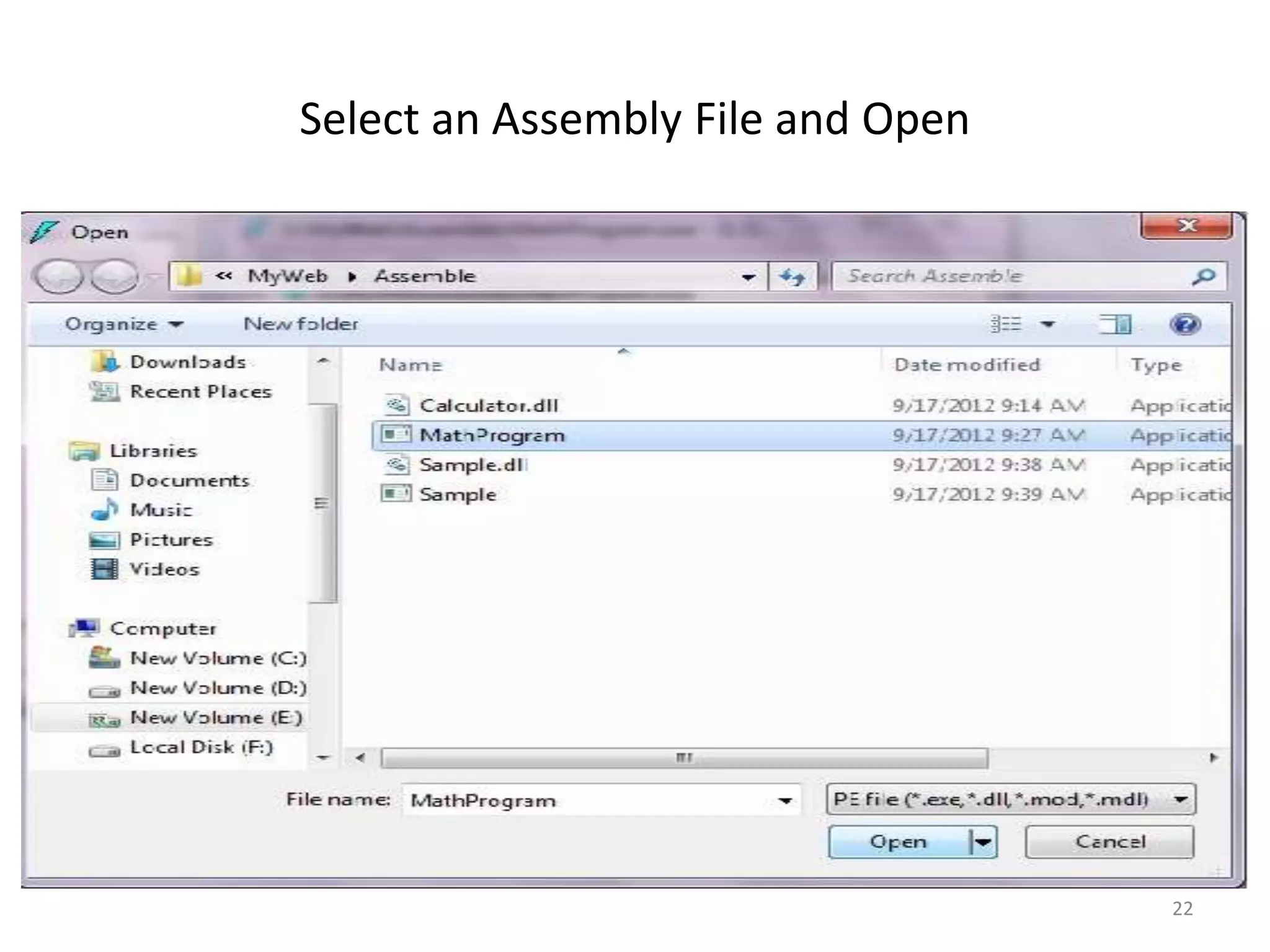 Select an Assembly File and Open




                                   22
 