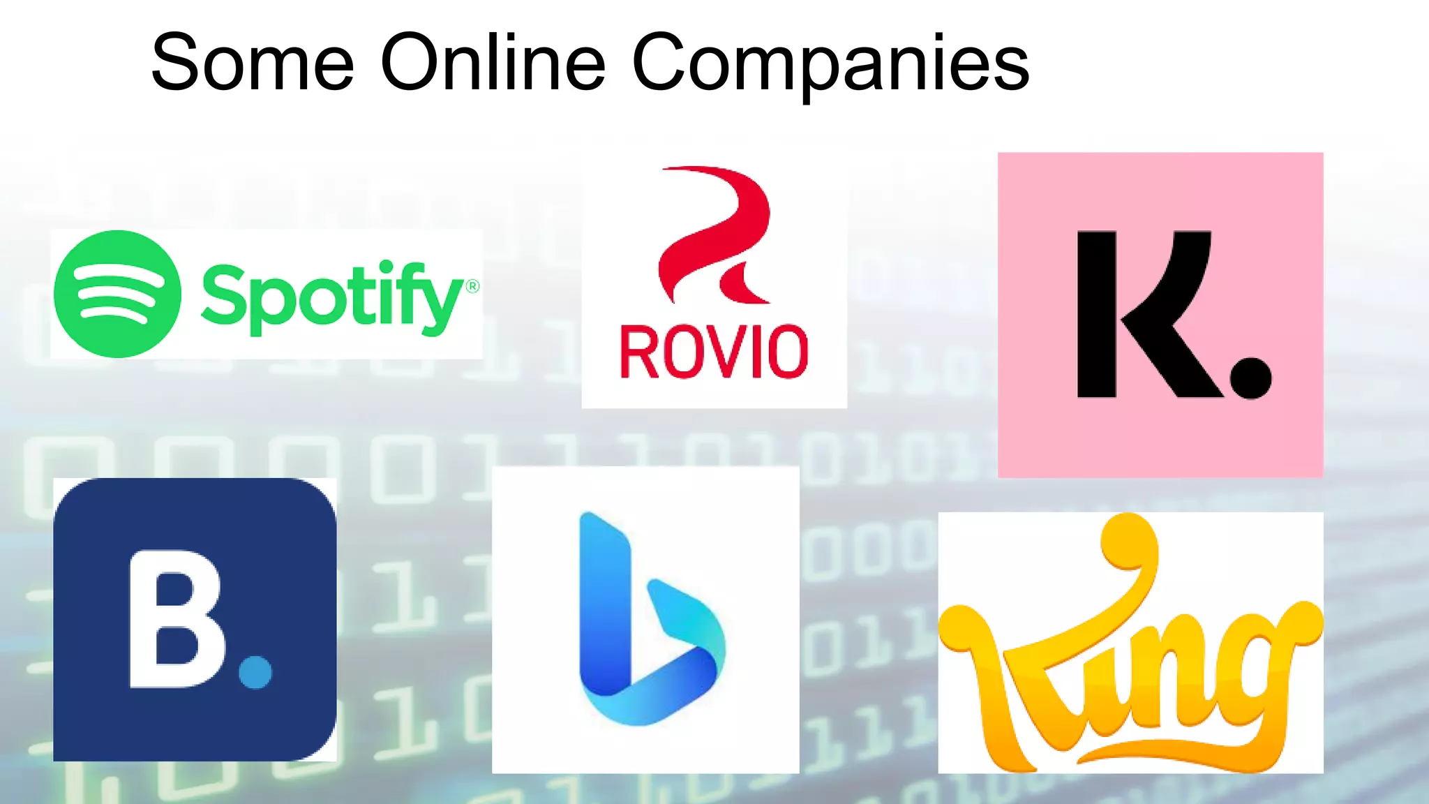 Some Online Companies
 