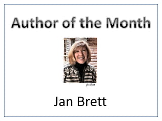 Author of the Month Jan Brett 
