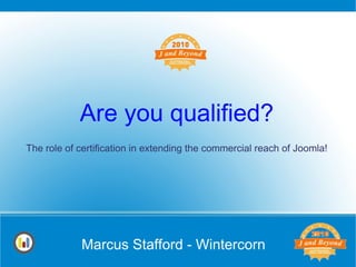 Are you qualified? The role of certification in extending the commercial reach of Joomla! 