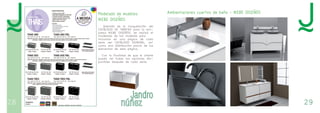 28 DISEÑO GRÁFICO y FOTOGRAFÍA 29 
27 
THAIS DOS: Suspendido // Adaptados a lavabo Clan Porcelana, Clan Solid y Clan Custom. También se adapta a cualquier lavabo de encimera 
Wall hunged. // Adapted to Clan Porcelana, Clan Solid, Clan Custom. Adapted to any countertop washbasin 
THAIS TRES: Zócalo // Adaptados a lavabo Clan Porcelana, Clan Solid y Clan Custom. 
Plinth // Adapted to Clan Porcelana, Clan Solid, Clan Custom. 
• Costados y frontal en MDF 
• Tapas MDF protegidas con TOP COAT 
• Costados de 40mm redondeados 
• Cajones extracción total con freno 
• Apertura tipo uñero lacado 
• Marco interior cromado 
FEATURES 
CARACTERISTICAS 
• MDF external panels 
• The worktop protected by TOP COAT 
• Curved edges (40mm) 
• Soft close drawer 
• Open with integrated handle 
• Chrome internal frame 
Fondo / Depth: 350 / 380 / 450 Altura / Height: 385 
Fondo / Depth: 350 / 380 / 450 Altura / Height: 600 
Fondo / Depth: 350 / 380 / 450 Altura / Height: 850 
Fondo / Depth: 350 / 380 / 450 Altura / Height: 385 
Fondo / Depth: 350 / 380 / 450 Altura / Height: 600 
Fondo / Depth: 350 / 380 / 450 Altura / Height: 850 
THAIS UNO 
THAIS DOS 
THAIS TRES 
THAIS UNO PIEL 
THAIS DOS PIEL 
THAIS TRES PIEL 
600 / 700 / 800 / 900 / 1000 / 1200 
600 / 700 / 800 / 900 / 1000 / 1200 
600 / 700 / 800 / 900 / 1000 / 1200 
600 / 700 / 800 / 900 / 1000 / 1200 
600 / 700 / 800 / 900 / 1000 / 1200 
600 / 700 / 800 / 900 / 1000 / 1200 
1200 / 1400 / 1800 / 2000 
1200 / 1400 / 1800 / 2000 
1200 / 1400 / 1800 / 2000 
1200 / 1400 / 1800 / 2000 
1200 / 1400 / 1800 / 2000 
1200 / 1400 / 1800 / 2000 
385 
1 Cajón / 1 Drawer 2 Cajones / 2 Drawers 1 Cajón / 1 Drawer 2 Cajones / 2 Drawers 
Tapa para lavabo sobre encimera 
Over countertop washbasin 
Tapa para lavabo sobre encimera 
Over countertop washbasin 
THAIS UNO: Suspendido // Adaptados a lavabo Clan Porcelana, Clan Solid y Clan Custom. También se adapta a cualquier lavabo de sobre encimera 
Wall hunged. // Adapted to Clan Porcelana, Clan Solid, Clan Custom. Adapted to any countertop washbasin 
600 
850 
2 Cajones / 2 Drawers 
3 Cajones / 3 Drawers 
2 Cajones / 2 Drawers 
3 Cajones / 3 Drawers 
4 Cajones / 4 Drawers 
6 Cajones / 6 Drawers 
4 Cajones / 4 Drawers 
6 Cajones / 6 Drawers 
Lacados Crak 
ACABADOS 
FINISHES 
THAIS 
3 COLECCION 
Piel 
Sólo frontal en “THAIS PIEL” / Only front in “THAIS PIEL” 
A MEDIDA 
Todos nuestros modelos 
se fabrican a medida de su 
espacio 
Modelado de muebles 
IKEBE DISEÑOS 
Además de la maquetación del 
CATÁLOGO DE TARIFAS para la em-presa 
IKEBE DISEÑOS, se realizó el 
modelado de los muebles para 
incluirlos en una página de cada 
serie del CATÁLOGO GENERAL, así 
como una distribución previa de los 
elementos de esta página. 
Con la finalidad de que el cliente 
pueda ver todas las opciones dis-ponibles 
después de cada serie. 
Ambientaciones cuartos de baño - IKEBE DISEÑOS 
 