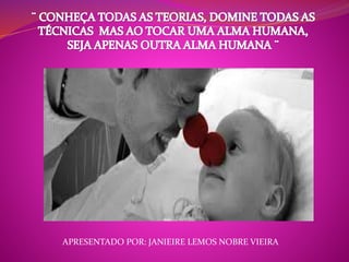 APRESENTADO POR: JANIEIRE LEMOS NOBRE VIEIRA 
