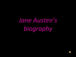 Jane Austen’s biography 