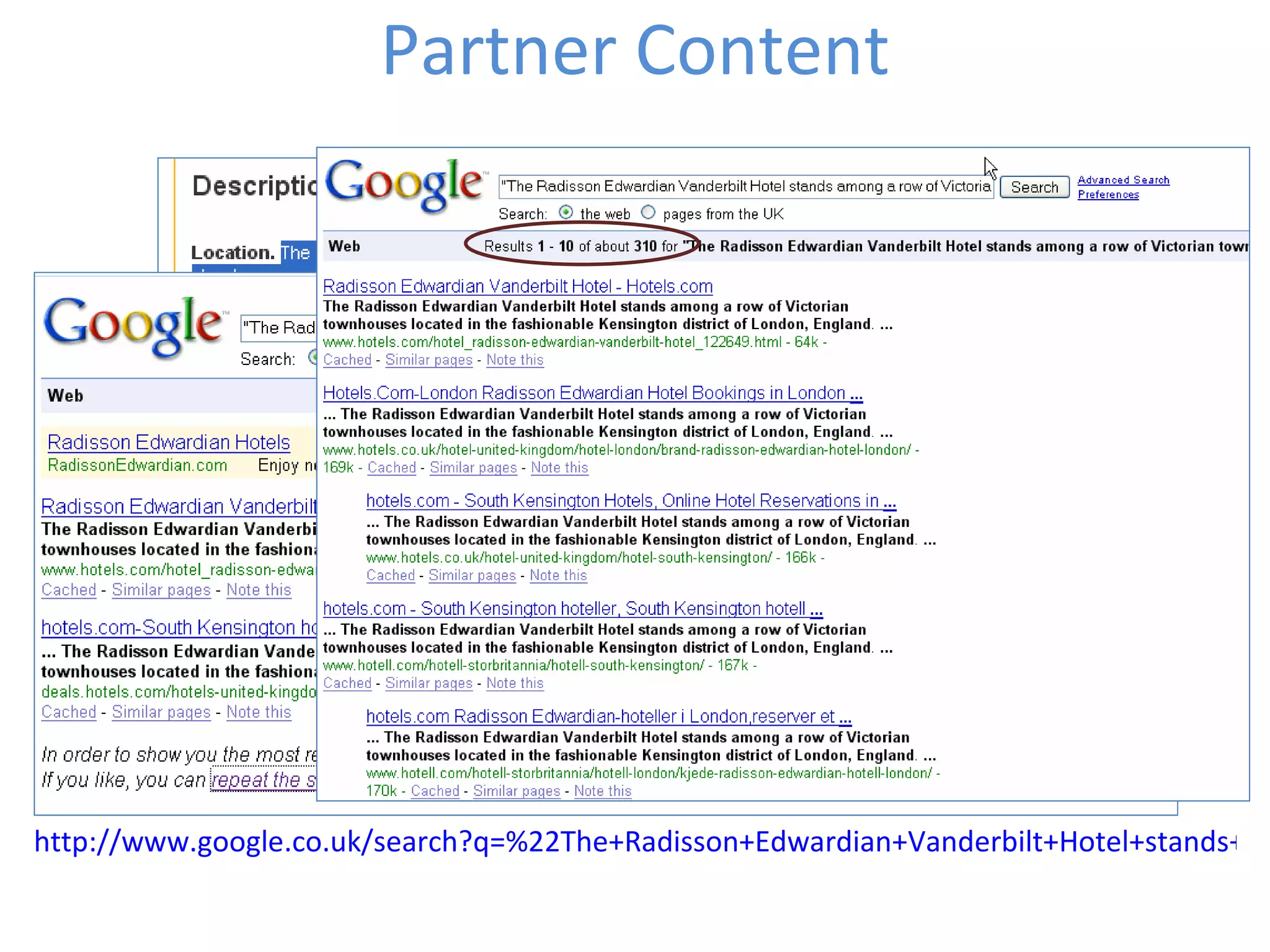 Partner Content http://www.google.co.uk/search?q=%22The+Radisson+Edwardian+Vanderbilt+Hotel+stands+among+a+row+of+Victorian+townhouses+located+in+the+fashionable+Kensington+district+of+London,+England%22&hs=cN0&filter=0 