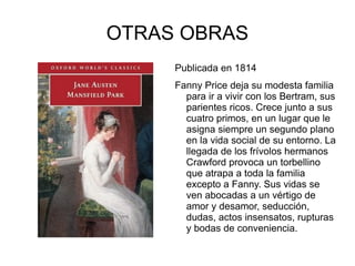 Steventon (obras escritas) Una joven, ávida lectora de novelas, acabará interpretando un personaje totalmente novelesco que se moverá entre intrigas y terribles secretos. Es una novela de la primera época de su autora. En principio concebida como una sátira de la novela gótica, va sin embargo más allá de este propósito y ofrece una pintura social rica y mordaz y una trama ingeniosísima con sorpresas inesperadas.  