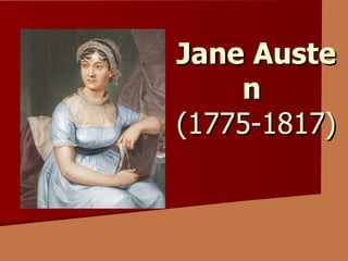 Jane   Aust e n   (1775-1817) 