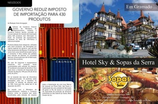 34
RevistaEstação
35
RevistaEstação
GOVERNO REDUZ IMPOSTO
DE IMPORTAÇÃO PARA 430
PRODUTOS
A
Câmara de Comércio Exterior
(Camex) do Ministério do
Desenvolvimento, Indústria e
Comércio Exterior decidiu conceder ou
renovar redução do Imposto de Importação
sobre 430 produtos sem fabricação no
Brasil. Os produtos são equipamentos
industriais ou bens de informática e
telecomunicações.
Produtos dessas duas categorias, utilizados
pelo setor produtivo, são abrangidos por
regime especial do governo, que permite
baixa temporária da alíquota. A inclusão de
novos itens como beneficiários pela Camex
é constante. É feita análise dos pedidos
para redução da alíquota, só concedida
após ser comprovado que não há fabricação
nacional dos produtos.
No caso de máquinas e equipamentos
industriais, 412 produtos foram
contemplados pela redução do imposto:
59 receberam renovação do benefício. Para
esses itens, o Imposto de Importação terá
redução da alíquota 14% para 2% até 30 de
junho de 2016.
Em se tratando dos bens de informática
e telecomunicações, 18 produtos estão
abrangidos: para um, o benefício foi
renovado. A redução da alíquota será
de 16%. Cairá para 2%, válida até 31 de
dezembro de 2015.
De acordo com o Ministério do
Desenvolvimento, Indústria e Comércio
Exterior, entre os projetos que serão
beneficiados pela redução do imposto
estão a implantação de uma nova fábrica
de motores em Porto Feliz, São Paulo; a
implantação de uma unidade de fabricação
de gesso no Rio de Janeiro e o aumento
da capacidade de produção de alimentos
embutidos em São Gabriel do Oeste, Mato
Grosso do Sul.
da Redação fotos divulgação
NEGÓCIOS
 