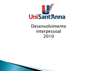 Desenvolvimento interpessoal 2010 