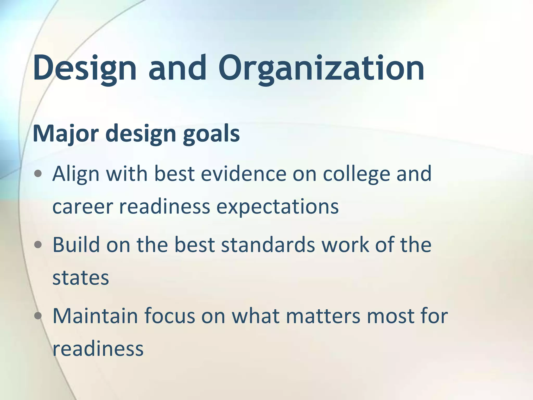 Build upon strengths and lessons of current state standards