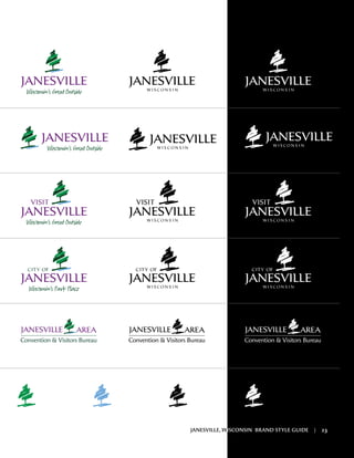 JANESVILLE, WISCONSIN BRAND STYLE GUIDE | 23ISCONSIN BRAND STYLE GUIDE | 23
 