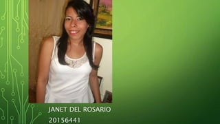 JANET DEL ROSARIO
20156441
 