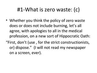 Zero Waste and the Municipal Solid Waste Combustion Moratorium