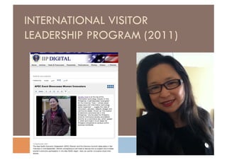 INTERNATIONAL VISITOR
LEADERSHIP PROGRAM (2011)
 