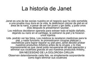 La historia de Janet ,[object Object],[object Object],[object Object],[object Object],[object Object]