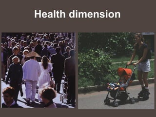 Health dimension
 