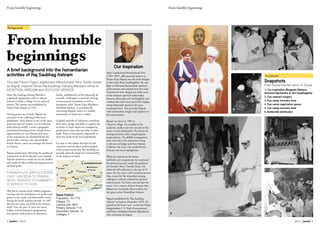 2 Janhit // 2013 2013 // Janhit 3
From humble beginningsFrom humble beginnings
From humble
beginnings
In pictures
A brief background into the humanitarian
activities of Raj Saubhag Ashram
The late Param Pujya Ladakchand Manekchand Vora, fondly known
as Bapuji, inspired Shree Raj Saubhag Satsang Mandal’s ethos of
DEVOTION, WISDOM and SELFLESS SERVICE.
Snapshots
Past humanitarian work in Sayla
1. Our inspiration: Bhagwan Mahavir,
Shrimad Rajchandra & Shri Saubhagbhai
2. Eye cataract surgery
3. Eye camp recovery area
4. Eye camp registration queue
5. Eye camp recovery area
6. Buttermilk distribution
Background
Our Inspiration
Shree Ladakchand Manekchand Vora
(1905-1997), affectionately known as
Param Pujya Bapuji was the sixth disciple
in line from Shree Saubhagbhai. He cast
light on Shrimad Rajchandra’s spiritual
achievements and inspired true love and
devotion for him. Bapuji was fully aware
of the intimate spiritual relationship
between Shrimadji and Saubhagbhai and
credited this with many powerful insights
which Shrimadji shared in his most
touching letters. This provided Bapuji
with tremendous insight and impetus on
his inner journey.
	
Bapuji was born in 1905 in
Chorvira village. He excelled in his
academic studies and won awards for his
essays on Jain philosophy. He joined the
local government after completing his
matriculation. His skillful management
style soon led to his promotion rising
to the post of Judge and then Deputy
Collector. He was a role model for his
honesty and moral uprightness.
	
While he carried out his duties
faithfully and competently, he continued
his spiritual journey under the guidance
of Gurudev Shree Chotalal Desai. He
achieved self-realisation at the age of 33
years. He was such a self-contained person
that, except for his immediate satsang
colleagues, nobody realised his spiritual
achievements. For forty years he kept his
secret. It is a matter of great fortune that
Bapuji was eventually discovered by the
late great seeker Shantibhai Ambani.
	
Bapuji established the ‘Raj Saubhag
Ashram’ in Sayla in December 1976. He
passed on his Guru ‘seat’ to the late Pujya
Sadgunnaben C U Shah (Gurumaiyaa)
and Pujya Nalinbhai Kothari (Bhaishree)
who continues his legacy.
Shree Raj Saubhag Satsang Mandal is
a spiritual organisation with its ashram
located in Sayla, a village rich in spiritual
history. The ashram was established by
Param Pujya Bapuji in 1976.
	
Having grown up in Sayla, Bapuji was
conscious of the suffering of the local
population. Sayla district is one of the most
deprived areas of Gujarat. It is an arid area
with limited rainfall, a rocky topography
and limited farming activity. Employment
opportunities are very limited and most
of the population are classified below the
poverty line. Literacy rates (particularly
female literacy rates) are amongst the lowest
in Gujarat.
	
Bapuji emphasised cultivating the quality of
compassion in all his disciples and inspired
Ashram members to look out for the welfare
and needs of others whilst pursuing personal
spiritual goals.
PARAM PUJYA BAPUJI STATED
THAT 'JAN SEVA TE PRABHU
SEVA', 'SERVICE TO HUMANITY
IS SERVICE TO GOD'.
This led to various social welfare programs
starting with the distribution of clothes and
grains to the needy, and buttermilk centres
during the harsh summer periods. In 1987
the first eye camp was held in the Ashram
itself. Over the past 35 years the social,
welfare and development programmes
have grown with projects in education,
health, rehabilitation of the physically &
mentally challenged, vocational training,
environmental restoration as well as
emergency relief. Param Pujya Bhaishree,
Nalinbhai Kothari, is systematically
converting Bapuji’s vision of a healthy
community in Sayla into a reality.
	
A global network of volunteers contribute
their time, energy and skills to support the
activities in Sayla which are managed by
professional teams that specialise in their
fields. Projects have grown organically to
meet the needs of the local population.
	
It is due to this selfless devotion by the
volunteers and the sheer professionalism
of the project teams that Raj Saubhag can
proudly claim the long-term sustainability
of the projects in Sayla.
Sayla District:
Population: 101,170
Villages: 75
Literacy rate: 46%
Primary Schools: 118
Secondary schools: 14
Colleges: 1
5
1
4
2
3
6
 