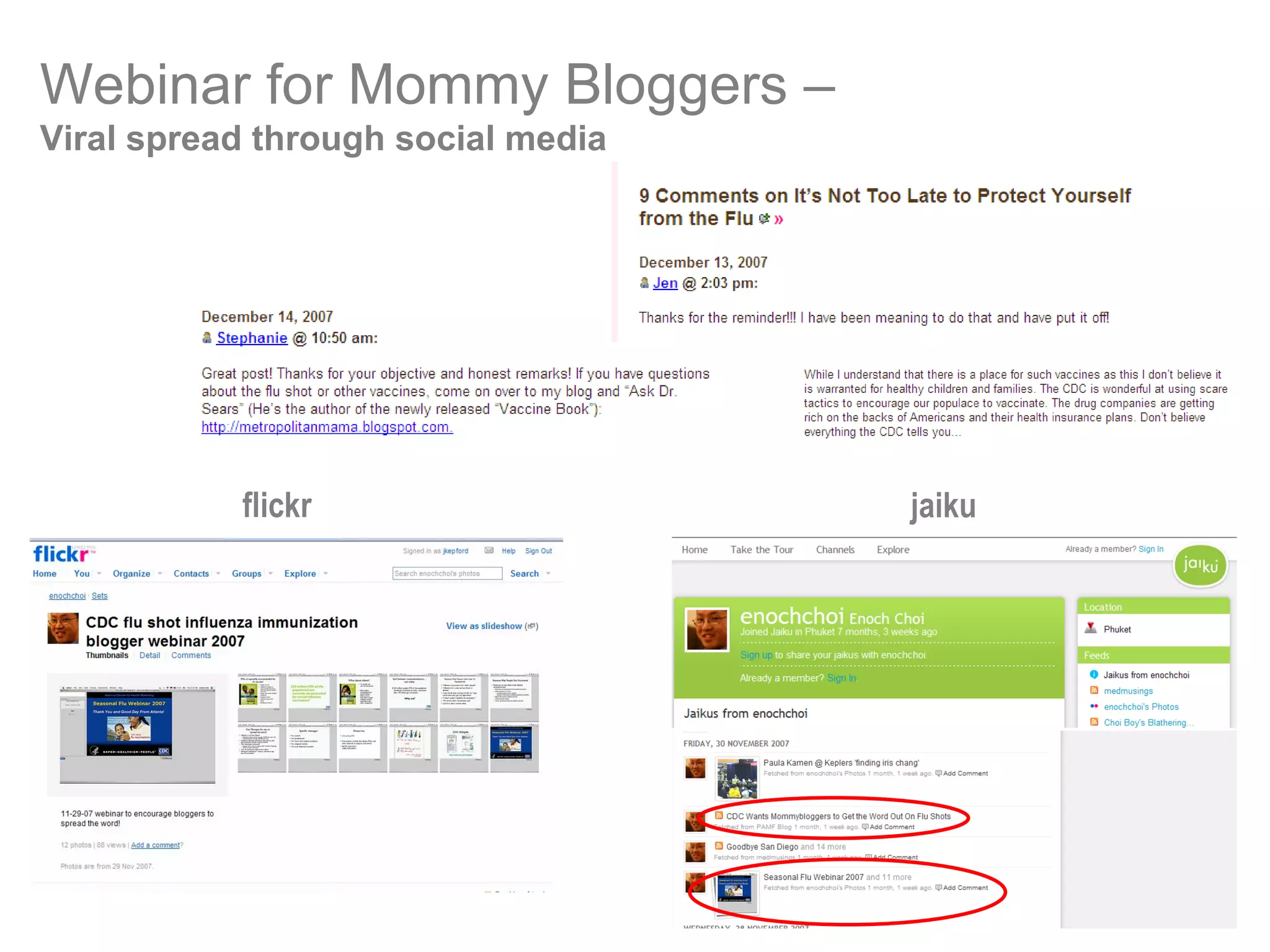 flickr jaiku Webinar for Mommy Bloggers –   Viral spread through social media 