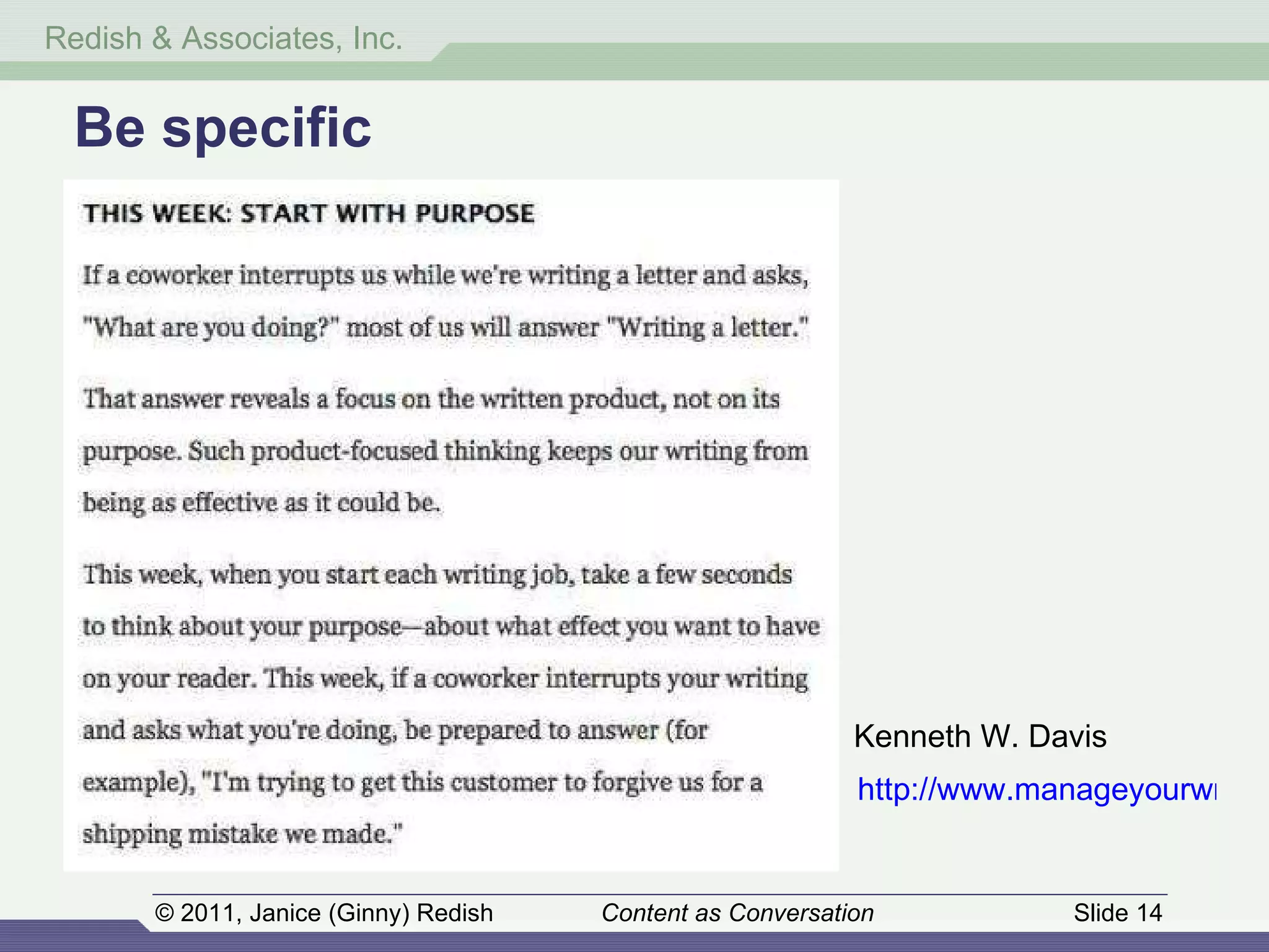 Be specific http://www.manageyourwriting.com/   Kenneth W. Davis 
