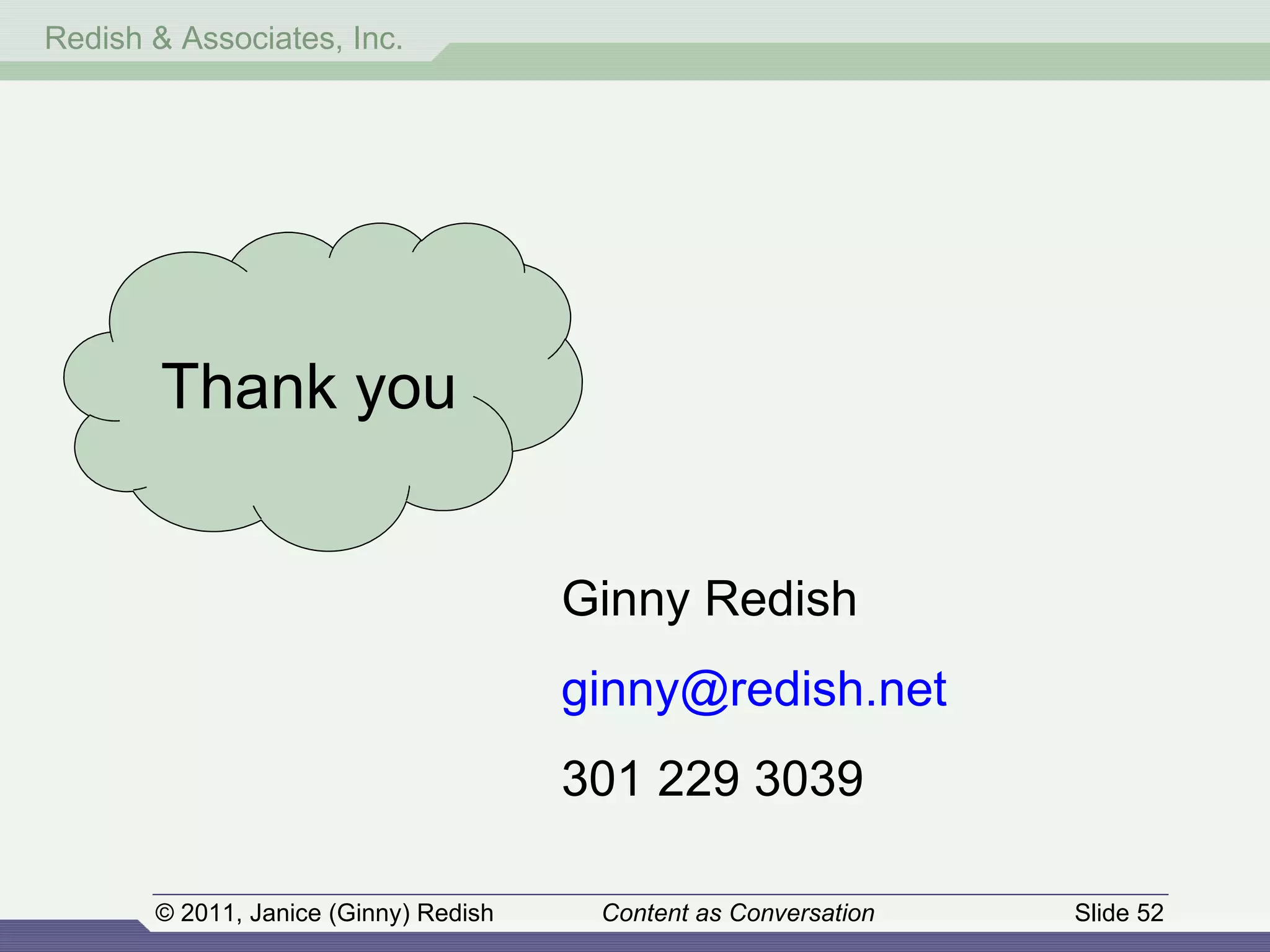 Ginny Redish [email_address] 301 229 3039 Thank you 