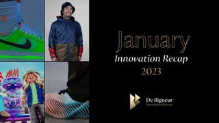 Innovation Recap
January
2023
 