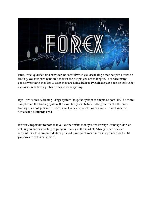 Janis Urste Avoid Trading Tragedy Using These Forex Tips - 