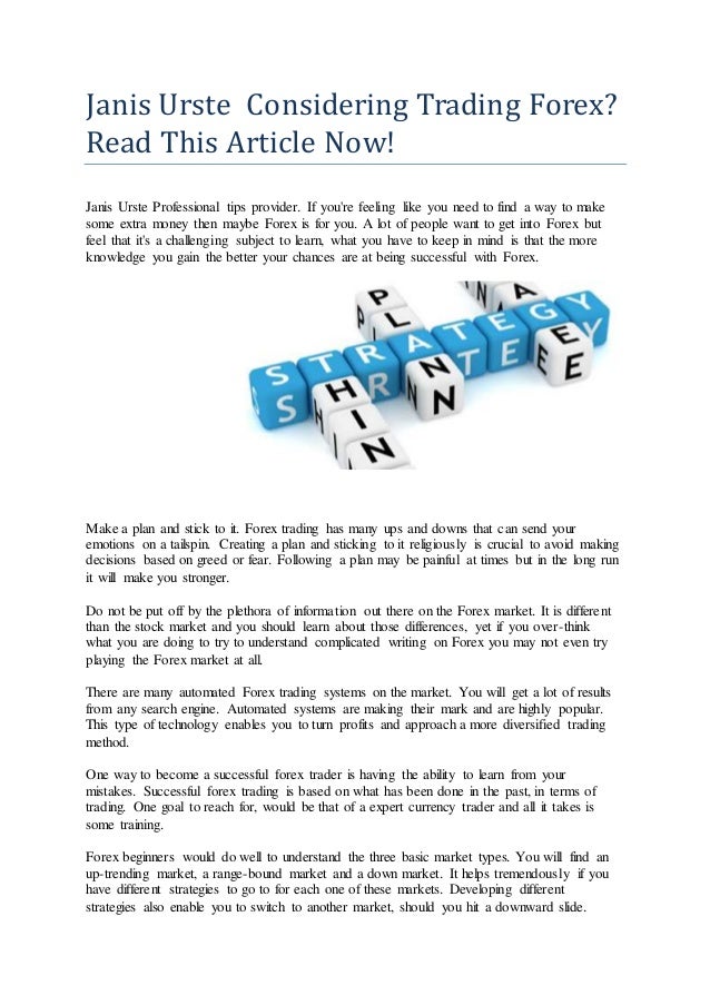 Janis Urste Considering Trading Forex Read This Article Now - 