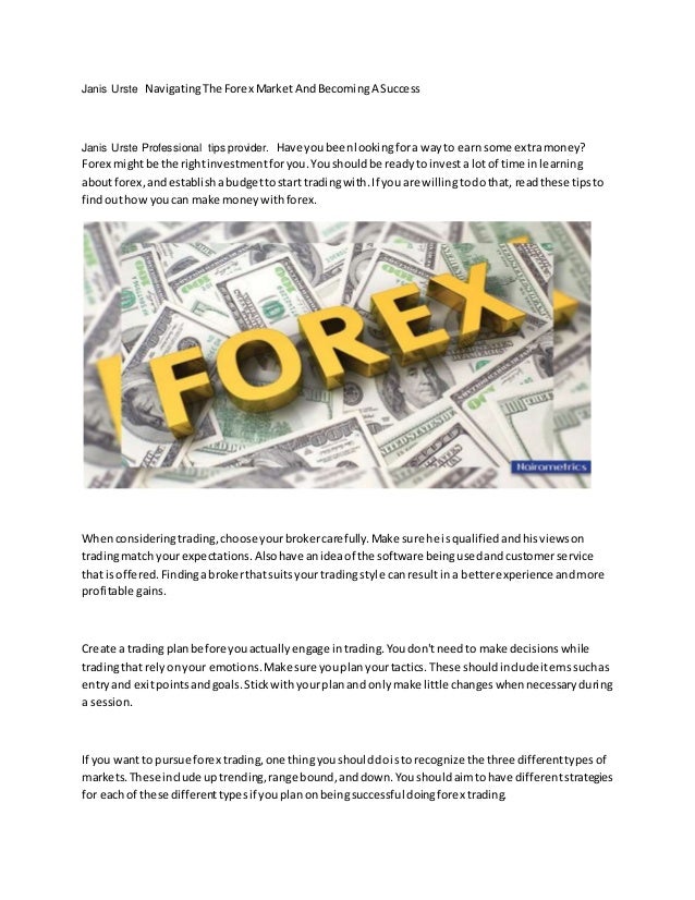 Janis Urste Navigating The Forex Market And Becoming A Success - 