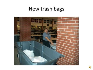 New trash bags 