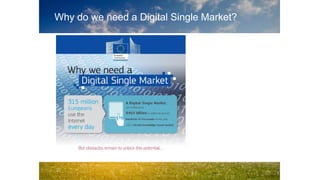 Why do we need a Digital Single Market?
 