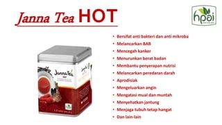 Janna tea hpai teh premium quality teh menyehatkan organik | PPTX