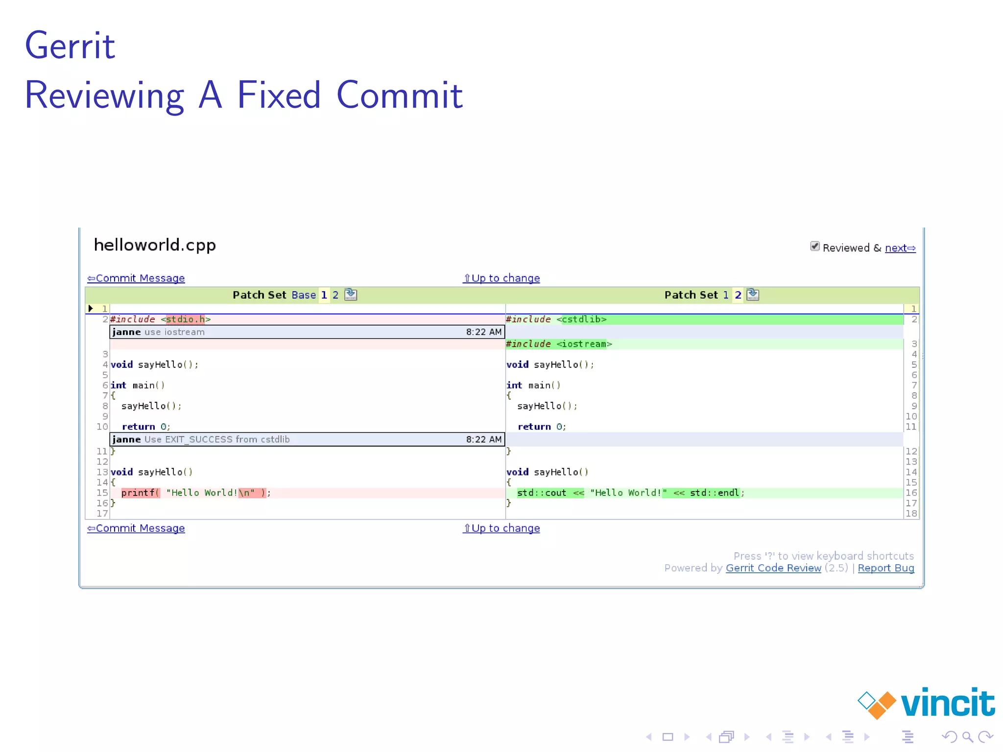 Gerrit
Reviewing A Fixed Commit
 