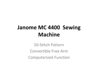 Janome MC 4400  Sewing Machine 50-Stitch Pattern Convertible Free Arm Computerized Function 