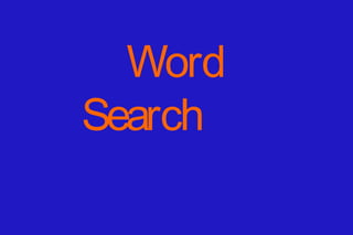 Word
Search
 