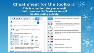 This is a handout for you as well,
but these are the features we will
be discussing quickly.
 