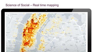 Science of Social – Real time mapping 
 