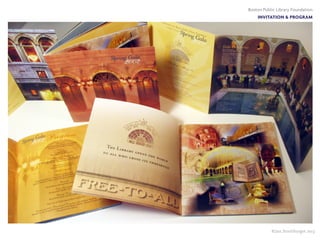 Boston Public Library Foundation
INVITATION & PROGRAM
Laser die-cut
©Jan Streitburger 2013
 