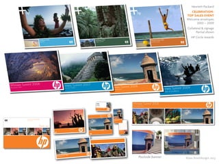 ©Jan Streitburger 2013
Hewlett-Packard
CELEBRATION :
TOP SALES EVENT
Welcome envelopes
2003 – 2009
Collateral & signage
Partial shown
HP Circle Awards
Winners Summit 2009
A tradition of excellence
Winners Summit 2005
One shining moment
GoldQuest 2004
A legacy of success
GoldQuest 2003
Discoveries
Winners Summit 2008
Fajardo
Puerto Rico
New perspectives
Winners Summit 2008
New perspectives
Welcome envelope
Winners Summit 2007
Riviera Maya,
Mexico
Reaching new heights
Welcome envelope
Winners Summit 2006
The power within
Name
Home Address
City
State/Province
Zip/Postal Code
Country
Phone
El Conquistador Resort
& Golden Door
®
Spa
1000 Conquistador Avenue
Fajardo, Puerto Rico 00738
Tel: +1-787-863-1000
IVAN
LAZAREV
IPG, Ireland
Winners Summit 2008
New perspectives
March 11, 2008
El Conquistador Resort, Puerto Rico
Winners Summit 2008
Awards Dinner
Winners Summit 2008
New perspectives
Daily agenda
hp-winnerssummit.com
Winners Summit
2008
New perspectives
Winners Summit 2008
New perspectives
Winners Summit 2008
Fajardo
Puerto Rico
New perspectives
Winners Summit 2008
Fajardo
Puerto Rico
New perspectives
Winners Summit 2008
Fajardo
Puerto Rico
New perspectives
Thank you
Winners Summit 2008
New perspectives
Poolside banner
 