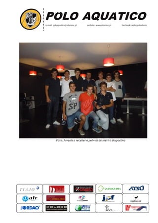 Foto: Juvenis a receber o pré
QUIMIGUIMA
Foto: Juvenis a receber o prémio de mérito desportivo
UIMIGUIMA
mio de mérito desportivo
 