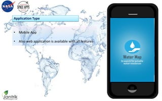 • Mobile App
• Also web application is available with all features
Application Type
 