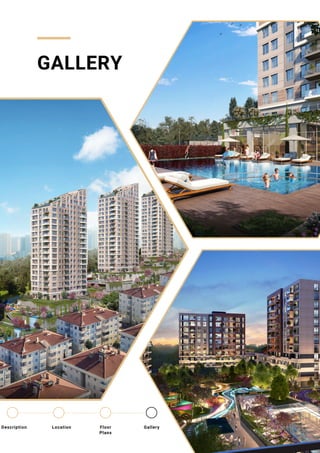 GALLERY
Location Floor
Plans
Gallery
Description
 