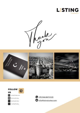FOLLOW
US
@ListingTurkey
@ListingTurkey
/ListingTurkey
ListingTurkey.com
+90 546 869 10 20
info@listingturkey.com
 